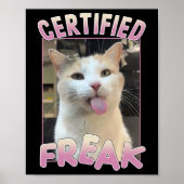 Gecertificeerde Freak Schattigee Cat Meme Lovers F Poster (Voorkant)