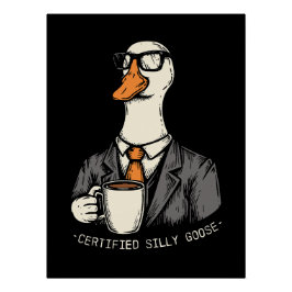 Gecertificeerde gekke gans perfect poster