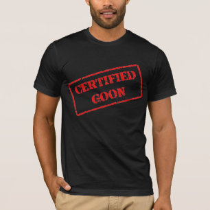 Gecertificeerde goon t-shirt