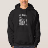 Gecertificeerde heftruckoperator Husband Dad Hoodie (Voorkant)