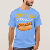 Gecertificeerde Hotdogologist Hot Hondenliefhebber T-shirt (Voorkant)