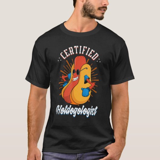 Gecertificeerde hotdogoloog Hotdog Franks Sause Ho T-shirt (Voorkant)
