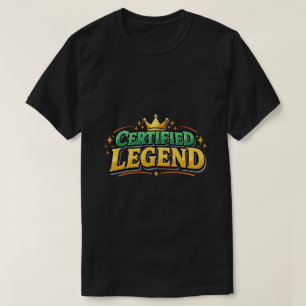 Gecertificeerde Legendarische Koningskroon T-shirt