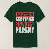 Gecertificeerde liefdevolle ouders adoptieouder t-shirt (Design voorkant)