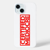 Gecertificeerde Mediocre Stamp Case-Mate iPhone Case (Achterkant)
