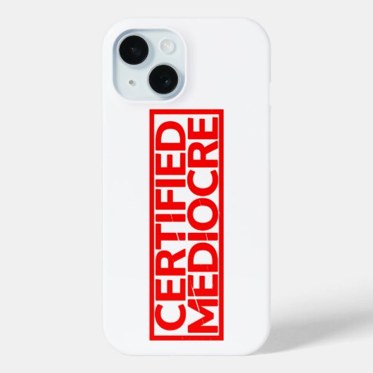Gecertificeerde Mediocre Stamp Case-Mate iPhone Case (Achterkant)