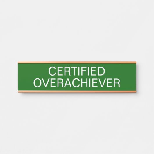 Gecertificeerde Overpresteerder Grappig Deurbordje (Voorkant)