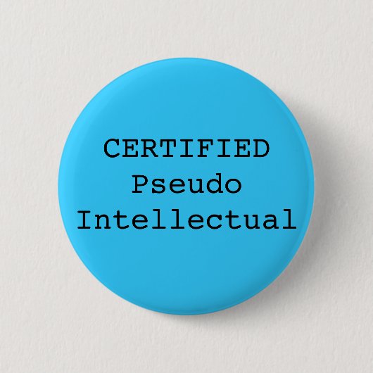 GECERTIFICEERDE Pseudo-intellectueel Ronde Button 5,7 Cm (Voorkant)