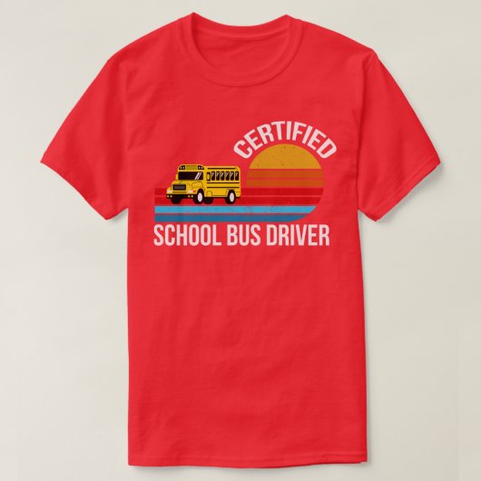 Gecertificeerde schoolbuschauffeur Geweldige 1 T-shirt (Design voorkant)