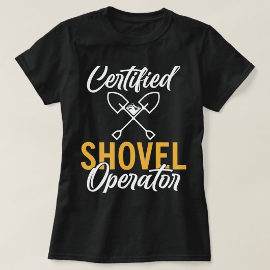 Gecertificeerde schop operator bouwvakker t-shirt (Design voorkant)