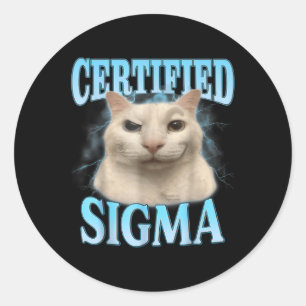 Gecertificeerde Sigma Funny Cat Meme Humorous Joke Ronde Sticker