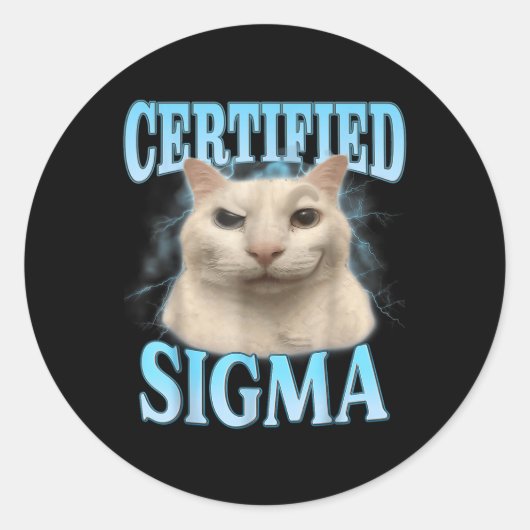 Gecertificeerde Sigma Funny Cat Meme Humorous Joke Ronde Sticker (Voorkant)
