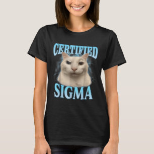 Gecertificeerde Sigma Funny Cat Meme Humorous Joke T-shirt