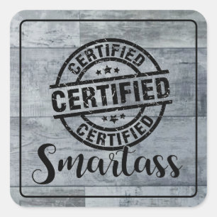 Gecertificeerde Smartass 2 Vierkante Sticker