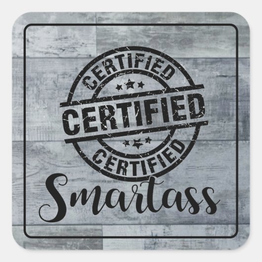 Gecertificeerde Smartass 2 Vierkante Sticker (Voorkant)