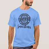 Gecertificeerde Smartass T-shirt (Voorkant)