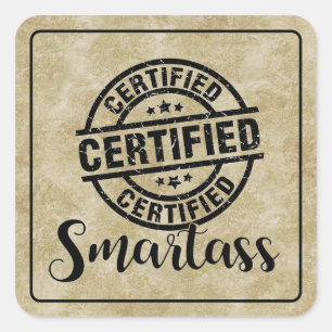 Gecertificeerde Smartass Vierkante Sticker
