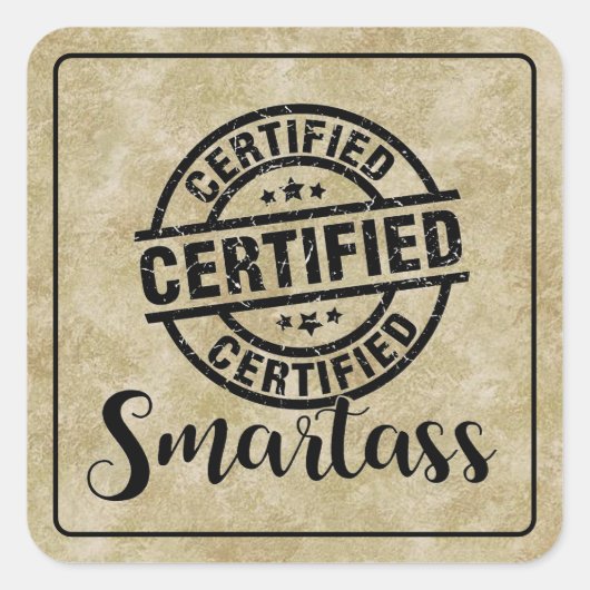 Gecertificeerde Smartass  Vierkante Sticker (Voorkant)