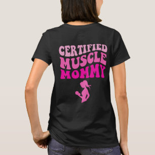 Gecertificeerde spier mama op rug t-shirt