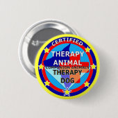 GECERTIFICEERDE THERAPIE DIER - THERAPIE DOG RONDE BUTTON 5,7 CM (Voorkant /achterkant)