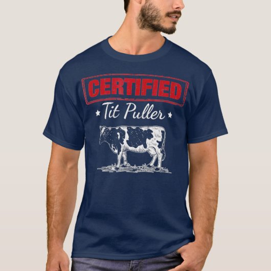 Gecertificeerde Tit Puller Funny Farmer Dairy Koe T-shirt (Voorkant)