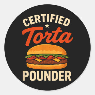 Gecertificeerde Torta Pounder Grappig Mexicaans Et Ronde Sticker