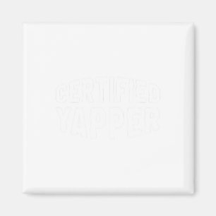 Gecertificeerde Yapper Funny Professional Yapper Magneet