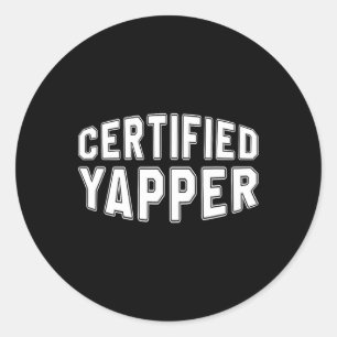 Gecertificeerde Yapper Funny Professional Yapper Ronde Sticker