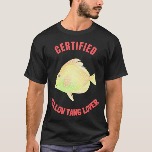 Gecertificeerde Yellow Tang-liefhebber T-shirt (Voorkant)