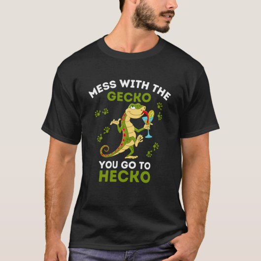 Gecko Mess met de Gecko ga je naar Hecko Gecko T-shirt (Voorkant)
