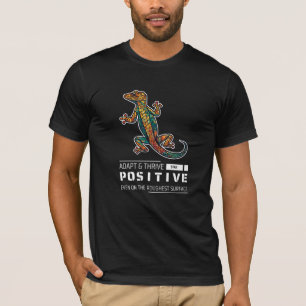 Gecko Positieve Bevestiging, wees als T-shirt