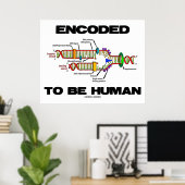 gecodeerd om menselijk te zijn (DNA-replicatie) Poster (Thuiskantoor)
