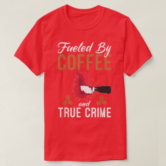 Gecompenseerd door koffie- en True Crime Coffee Lo T-shirt (Design voorkant)