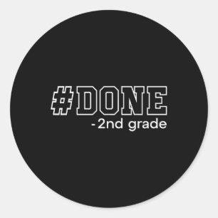 Gedaan 2e klas Afstuderen geschenken 2e klas 2e g Ronde Sticker