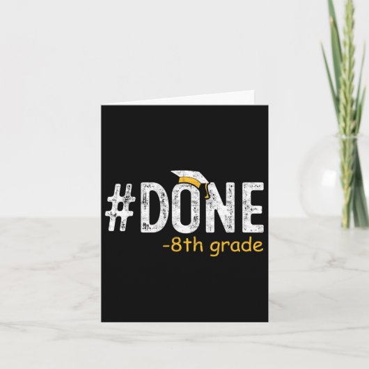 Gedaan 8e Grade Afstuderen Gifts 8e Graad 8e G Kaart (Voorkant)