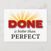 GEDAAN is beter dan Perfect Briefkaart (Voorkant)