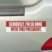Gedaan met deze Bumpersticker van President (Op auto)