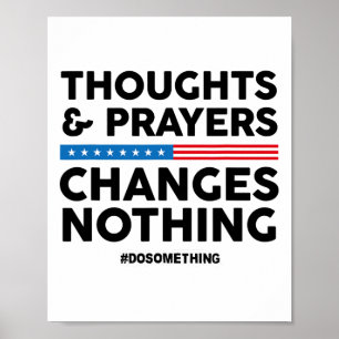 Gedachten en gebeden veranderen niets! Pistool con Poster