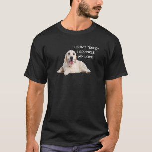Gedachten over de Dogs Golden Retrievers Share My T-shirt