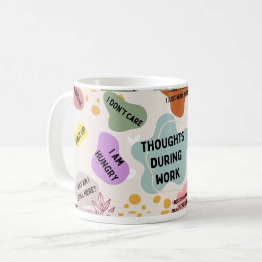 Gedachten tijdens de werkzaamheden koffiemok (Voorkant links)