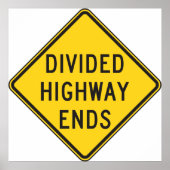 Gedeeld teken snelweg eindigt poster (Voorkant)