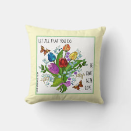 Gedekte bloemen w Verse van 1 Corinthians 16:14 Kussen