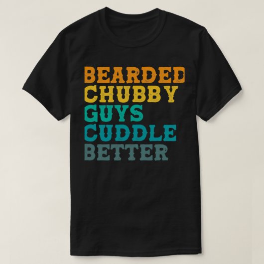 Gedekte kerels van Chubby die de betere kant van d T-shirt (Design voorkant)