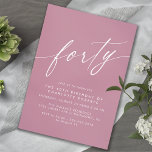 Gedempt roze | Girly Moderne Vrouwen 40e Verjaarda Kaart<br><div class="desc">Eenvoudige maar elegante uitnodigingen voor de 40e verjaardag met kop "veertig" tekst in een script lettertype. Wit lettertype op een roze-paarse achtergrond.</div>