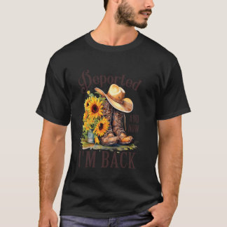 Gedeporteerd En Nu Ben Ik Terug Sunflower Cowgirl  T-shirt