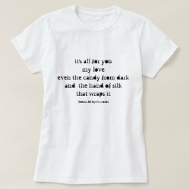 Gedicht over liefde en duisternis t-shirt