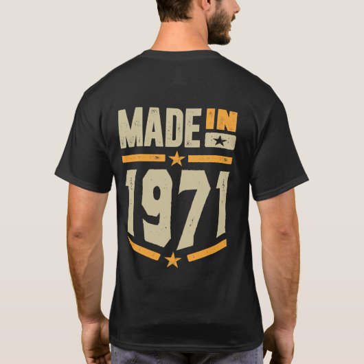 Gediend in 1971, Birthday Gift T-shirt (Achterkant)