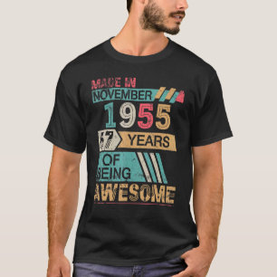 Gediend in november 1955 Happy Birthday 67 Years B T-shirt