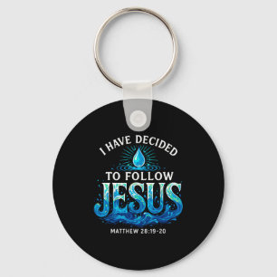 Gedood ik heb besloten Jezus Doop te volgen Sleutelhanger