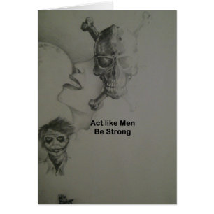 Gedraag je als Mannen, wees sterk